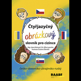 Kniha: Čtyřjazyčný obrázkový slovník pro cizince - 1. vydanie - Jana Rohová