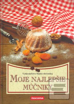 Kniha: Moje najlepšie múčniky - Mária Zjavková