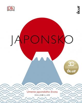 Kniha : Japonsko - Umenie japonského života - 1. vydanie