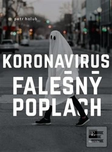 Kniha: Koronavirus, falešný poplach - neuvedené