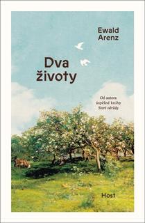 Kniha: Dva životy - 1. vydanie - Ewald Arenz