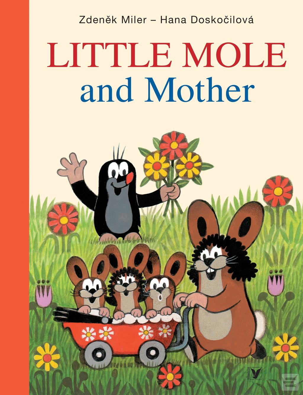 Kniha: Little Mole and Mother - 4. vydanie - Hana Doskočilová, Zdeněk Miler