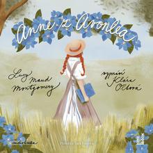 Kniha: Lucy Maud Montgomery:  Anne Z Avonlea (Čte Klára Oltová) - Mp3-Cd - MP3-CD - Lucy Maud Montgomeryová