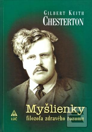 Kniha: Myšlienky filozofa zdravého rozumu - Gilbert Keith Chesterton
