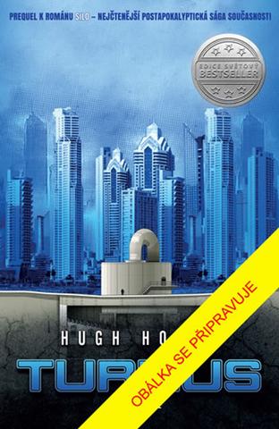 Kniha: Silo2: Turnus - Hugh Howey
