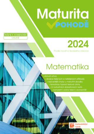 Kniha: Maturita v pohodě 2024 Matematika - Podle nového školského zákona - 1. vydanie