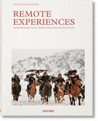 Kniha: Remote Experiences. Extraordinary Travel Adventures from North to South - David De Vleeschauwer,Debbie Pappyn