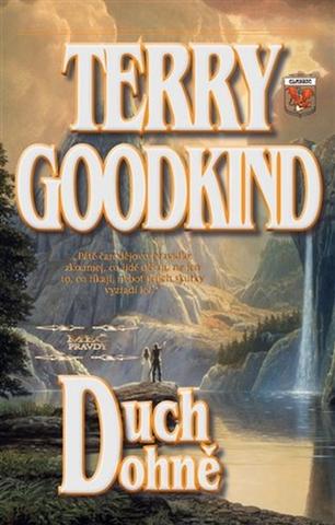 Kniha: Duch ohně - 1. vydanie - Terry Goodkind