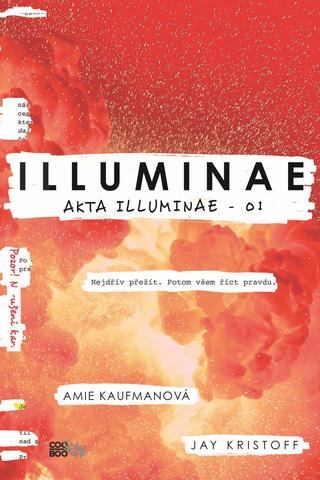 Kniha: Illuminae - brožované - AKTA ILLUMINAE - O1 - Amie Kaufmanová, Jay Kristoff