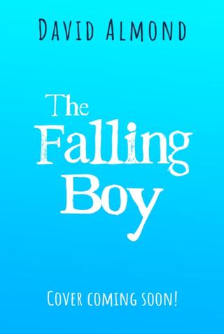 Kniha: The Falling Boy - David Almond