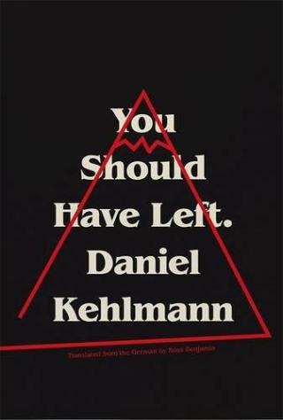 Kniha: You Should Have Left - Daniel Kehlmann