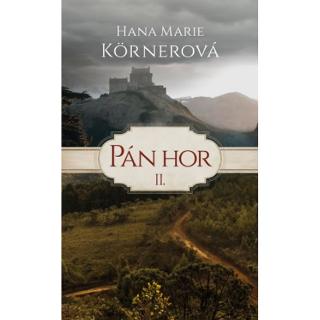 Kniha: Pán hor II. - 1. vydanie - Hana Marie Körnerová