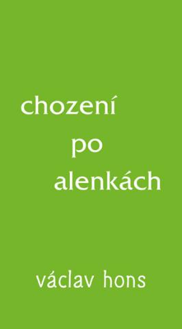 Kniha: Chození po alenkách - 1. vydanie - Václav Hons