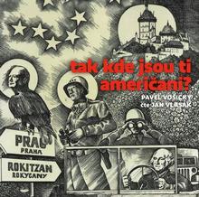 Médium CD: Tak kde jsou ti Američani? - MP3-CD - Pavel Vošický; Jan Vlasák