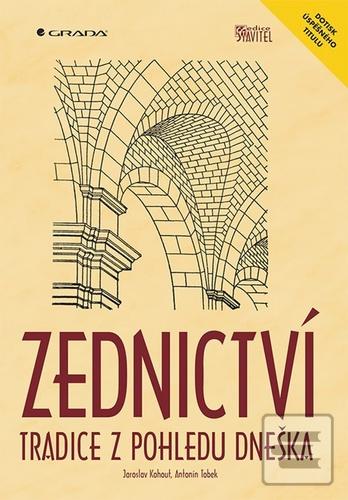Kniha: Zednictví - Tradice z pohledu dneška - 1. vydanie - Jaroslav Kohout