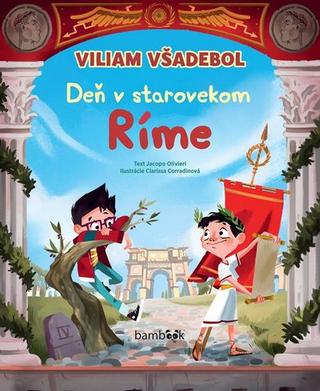 Kniha : Viliam Všadebol Deň v starovekom Ríme