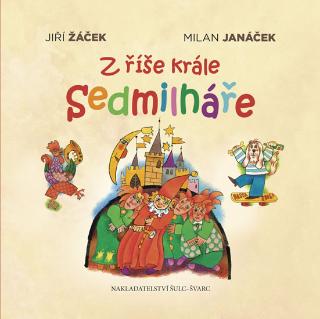 Kniha: Z říše krále Sedmilháře - 1. vydanie - Jiří Žáček