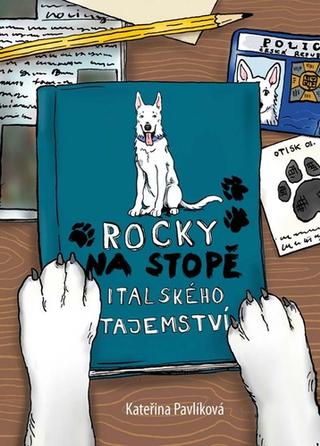 Kniha: Rocky na stopě italského tajemství - 1. vydanie - Kateřina Pavlíková