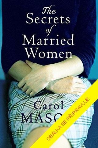 Kniha: Tajnosti vdaných žen - 2. vydanie - Carol Masonová