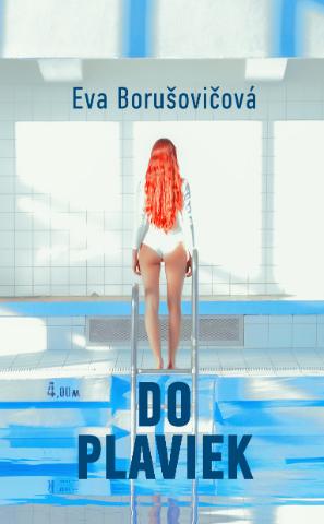 Kniha: Do plaviek - Eva Borušovičová
