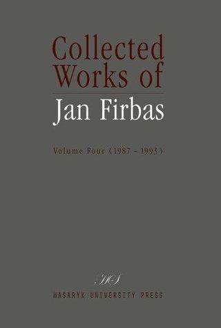 Kniha: Collected Works of Jan Firbas: Volume Four (1987-1993) - 1. vydanie - Miroslav Černý