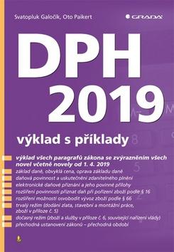 Kniha: DPH 2019 - výklad s příklady - 1. vydanie - Svatopluk Galočík, Oto Paikert