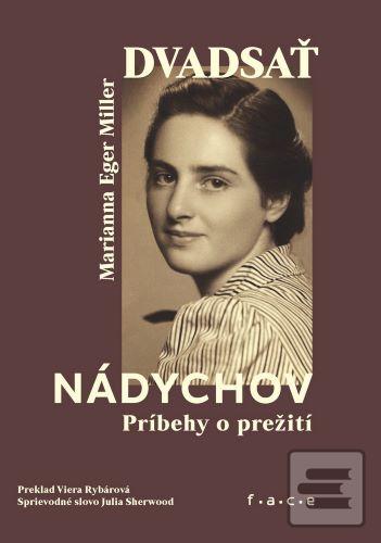 Dvadsať nádychov. Príbeh… (Marianna Eger Miller)