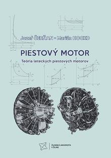 Kniha: Piestový motor - Teória leteckých piestových motorov - Marián Hocko