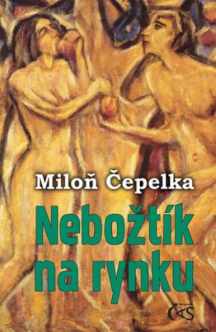 Kniha: Nebožtík na rynku - 1. vydanie - Miloň Čepelka