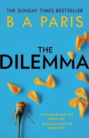 Kniha: The Dilemma - 1. vydanie - B.A. Paris