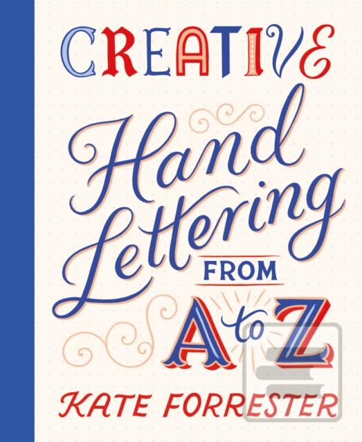 Creative Hand Lettering… (Kate Forrester)