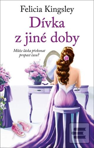 Dívka z jiné doby (Felicia Kingsley)