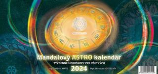 Mandalový ASTROkalendár 2024 - stolový - 1. vydanie - Štefánia Matis, Miroslav Kostelník