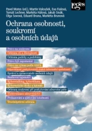 Kniha: Ochrana osobnosti, soukromí a osobních údajů - 1. vydanie - Pavel Mates