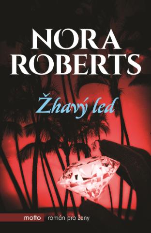 Kniha: Žhavý led - 3. vydanie - Nora Robertsová