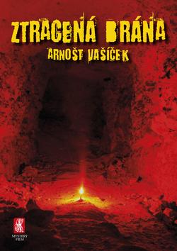 Kniha: Ztracená brána - 1. vydanie - Arnošt Vašíček