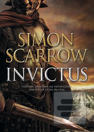 Kniha: Invictus - 1. vydanie - Simon Scarrow