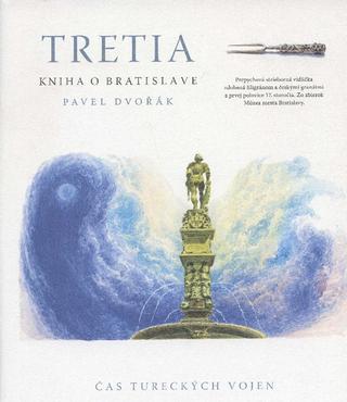 Kniha: Tretia kniha o Bratislave - Čas tureckých vojen - Pavel Dvořák