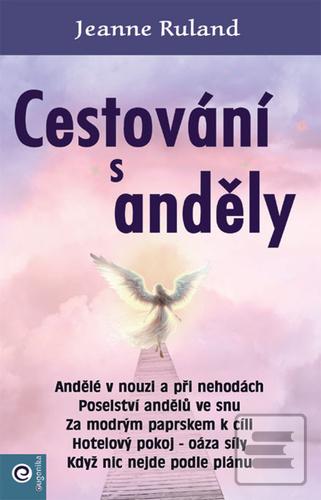 Kniha: Cestování s anděly - Jeanne Ruland