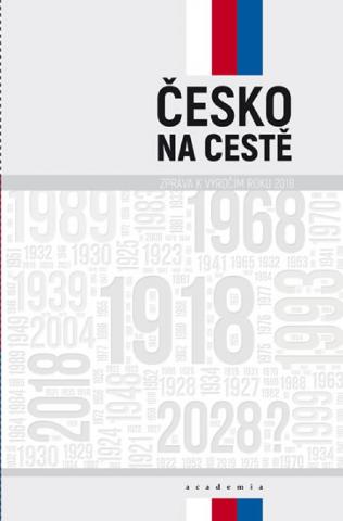 Kniha: Česko na cestě - Zpráva k výročím roku 2018 - 1. vydanie - Pavel Baran