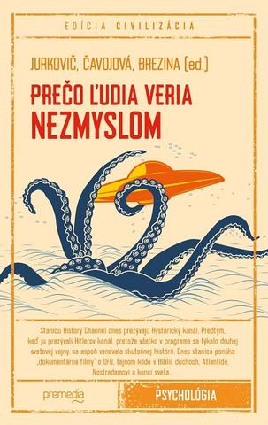 Kniha: Prečo ľudia veria nezmyslom - Marek Jurkovič