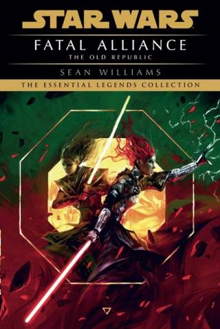 Kniha: Fatal Alliance: Star Wars Legends (The Old Republic) - 1. vydanie - Sean Williams