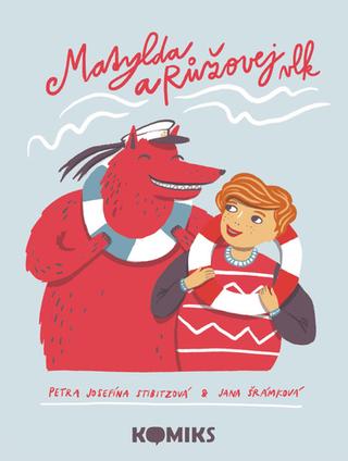 Kniha: Matylda a Růžovej vlk - 1. vydanie - Jana Šrámková
