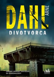 Kniha: Divotvorca - Vyšetrovateľka Eva Nymanová 2.diel - Arne Dahl