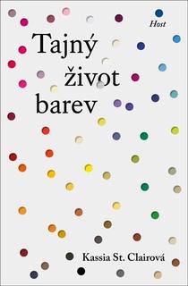 Kniha: Tajný život barev - Kassia Clairová