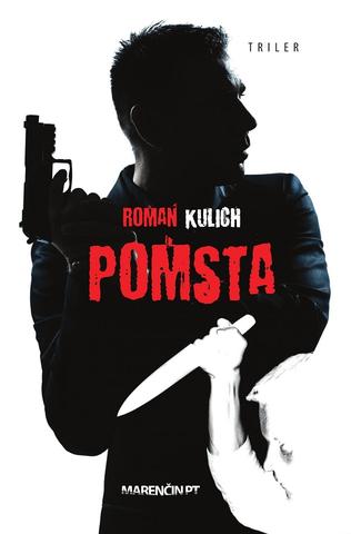 Kniha: Pomsta - Roman Kulich