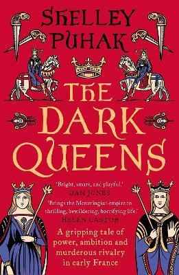 Kniha: The Dark Queens - 1. vydanie - Shelley Puhak