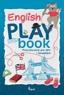 Kniha: English PLAY book - Precvičovanie pre deti i dospelých - 1. vydanie - Jonathan Gaudet; Michaela Slezáková