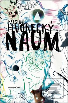 Kniha: Naum - Michal Hvorecký