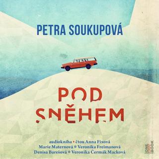 audiokniha: Pod sněhem - CDmp3 - 1. vydanie - Petra Soukupová